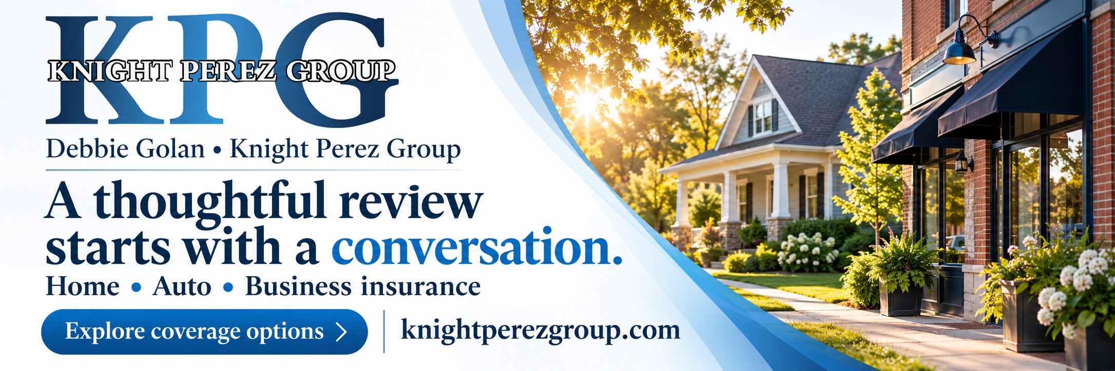 Debbie Golan · Knight Perez Group — A thoughtful review starts with a conversation. Home · Auto · Business insurance
