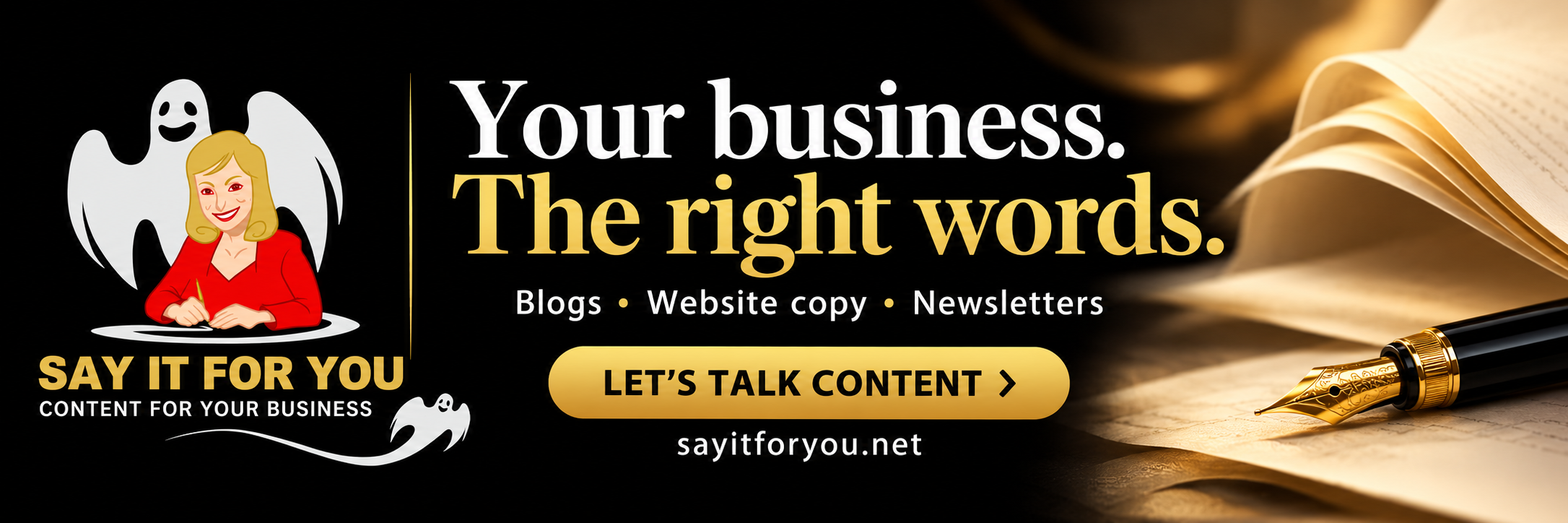 Your business. The right words. Blogs, website copy, and newsletters.